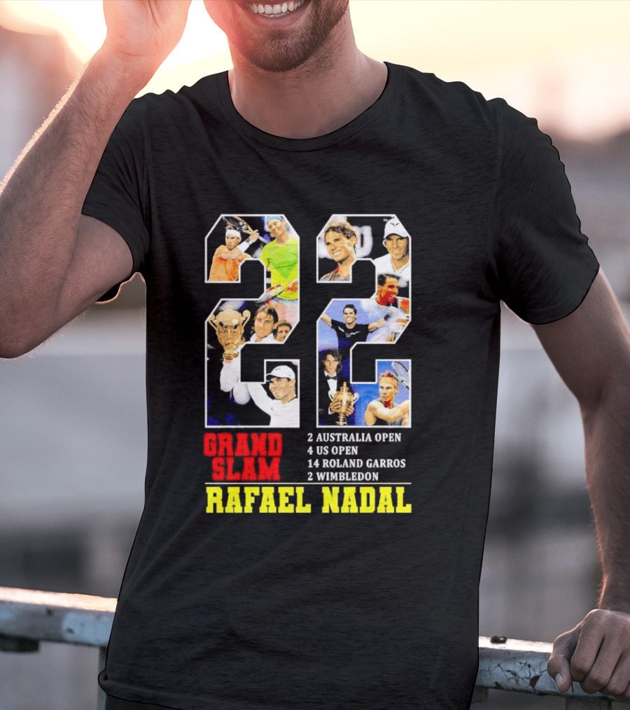 Rafael Nadal 22 Grand Slam Champion 2 Australia Open 4 US Open 14 Roland Garros 2 Wimbledon T-Shirt