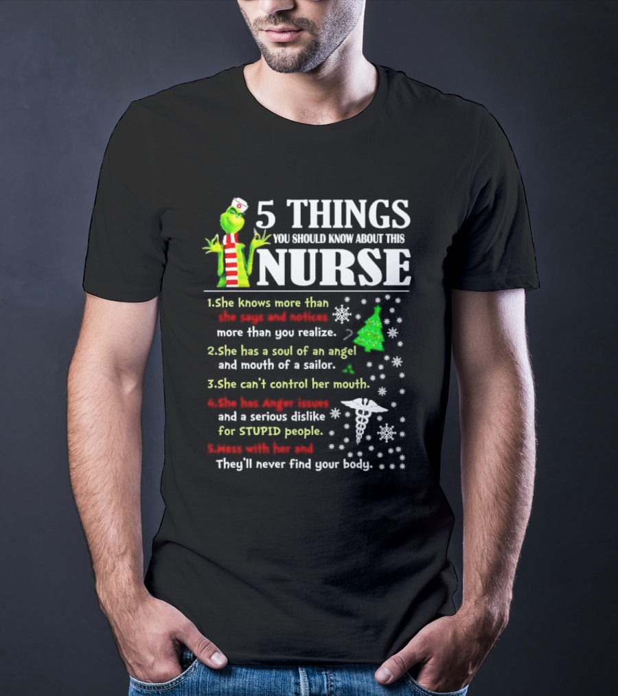 5 Things You Should Know About This Nurse Grinch Christmas Humor And Wisdom T-Shirt