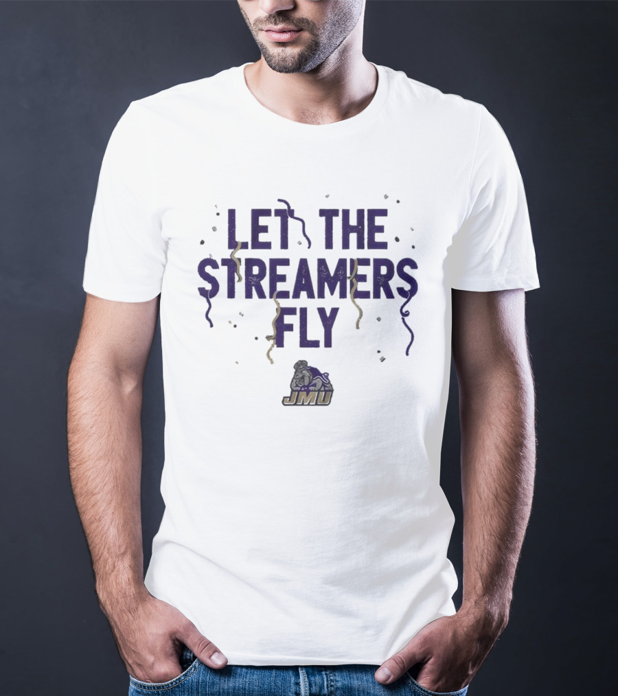 JMU Let The Streamers Fly Football Duke Dog T-Shirt