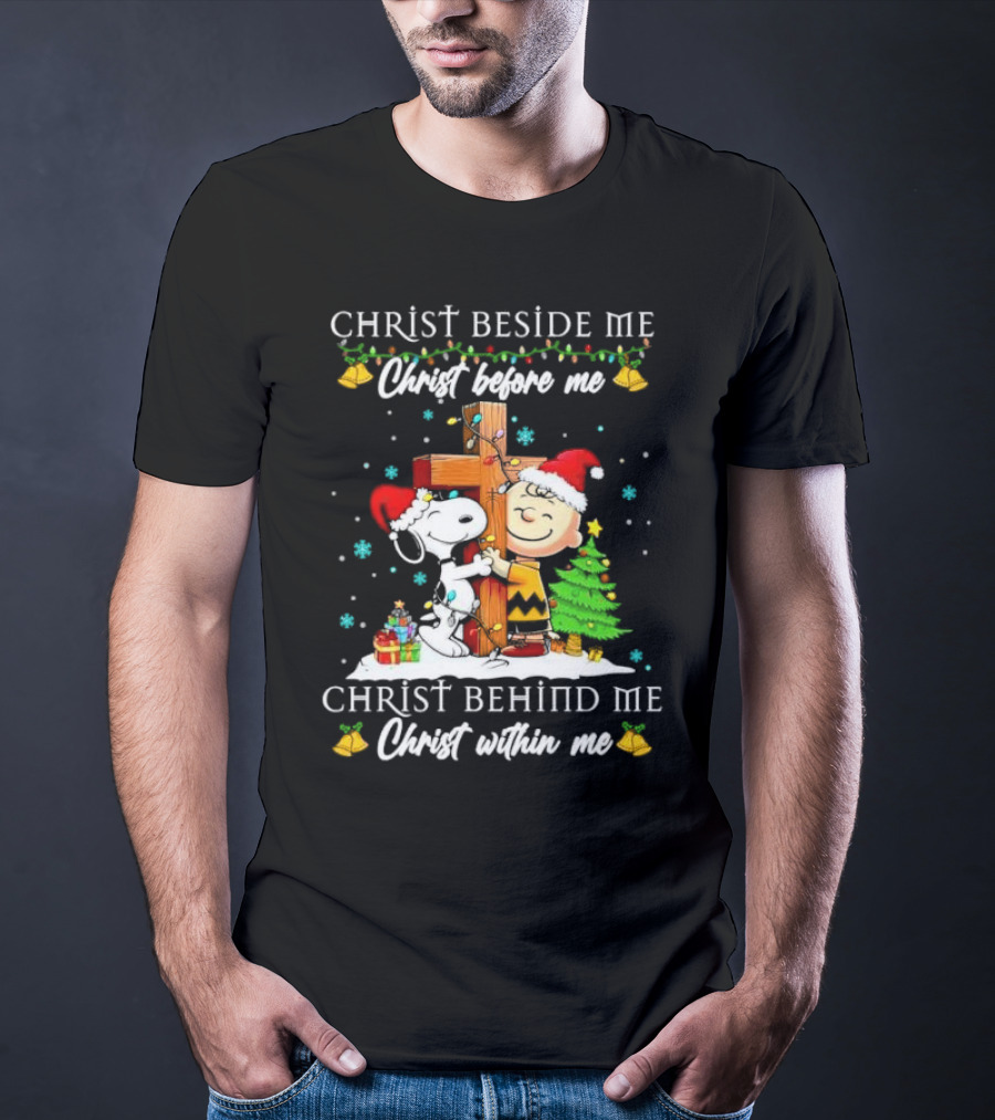 Charlie Brown Snoopy Christ Beside Me Before Me Behind Me Within Me Christmas Scene T-Shirt