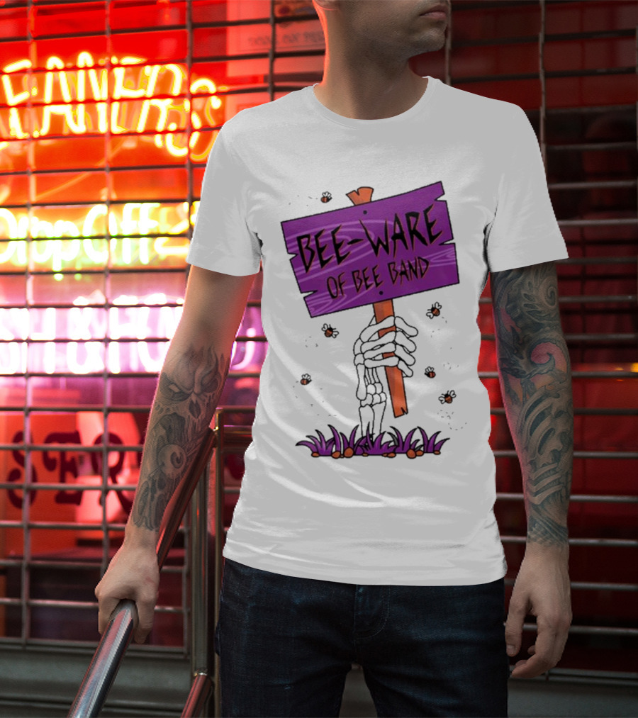 BEE-WARE Of BEE Band Honey Revenge Spooky Sign T-Shirt
