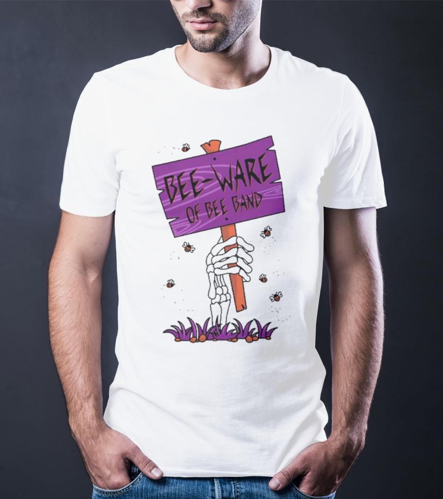 BEE-WARE Of BEE Band Honey Revenge Spooky Sign T-Shirt