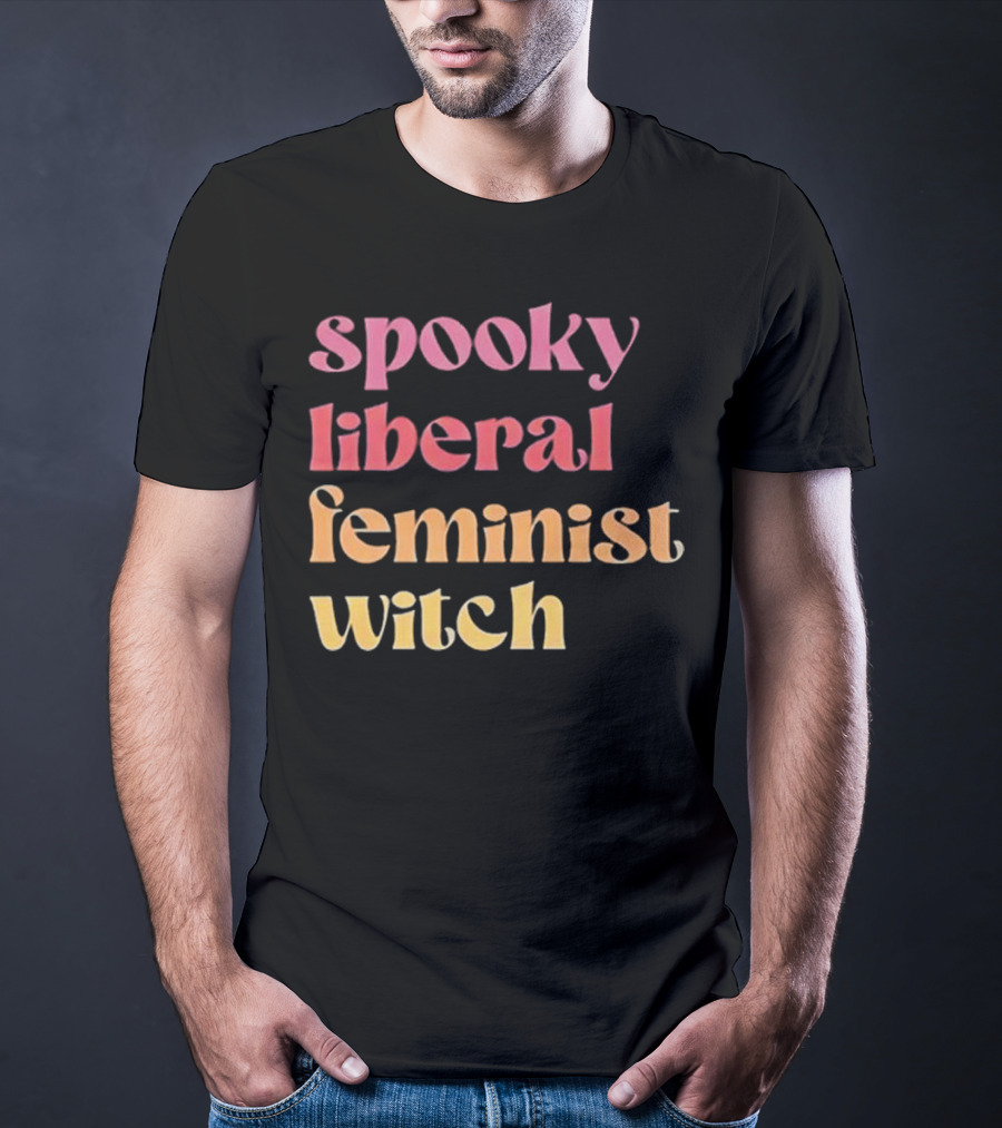 Spooky Liberal Feminist Witch T-Shirt