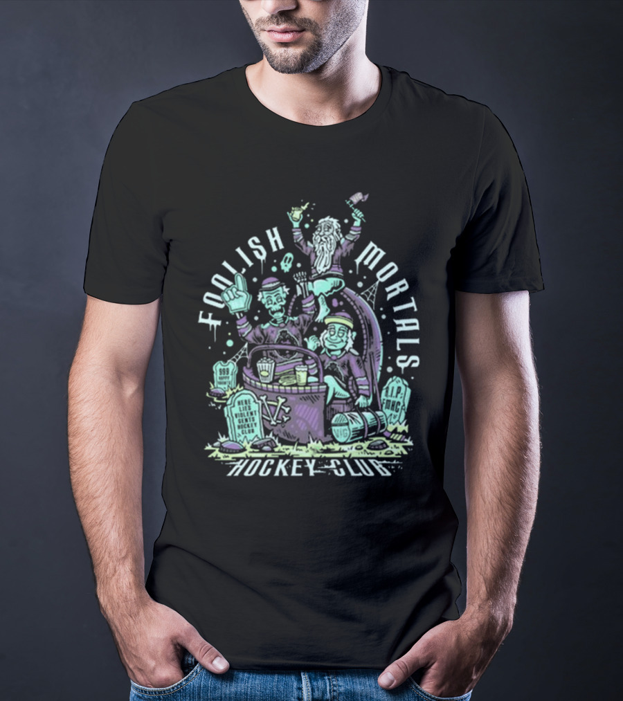 Foolish Mortals Hockey Club With Tombstones And Ghostly Characters T-Shirt