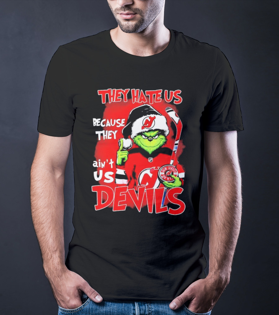 They Hate Us Because They Ain’t Us Grinch New Jersey Devils Christmas T-Shirt