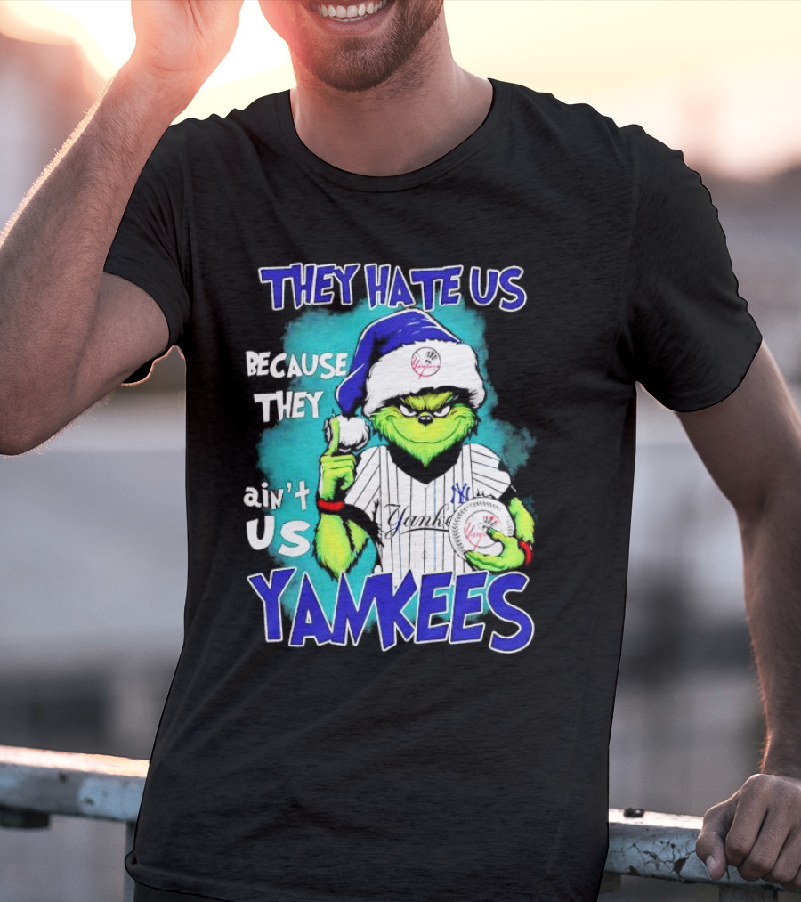 New York Yankees Grinch They Hate Us Because They Ain’t Us Yankees Christmas T-Shirt
