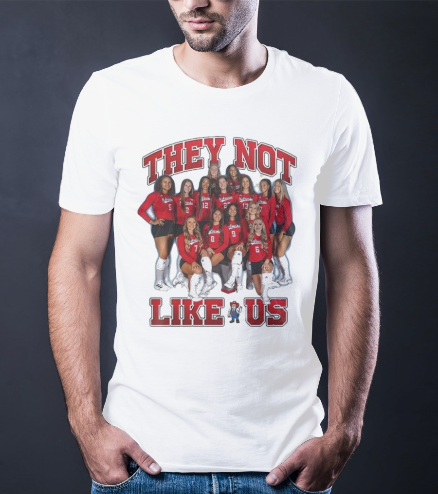 They Not Like Us Nebraska Huskers Team Players T-Shirt