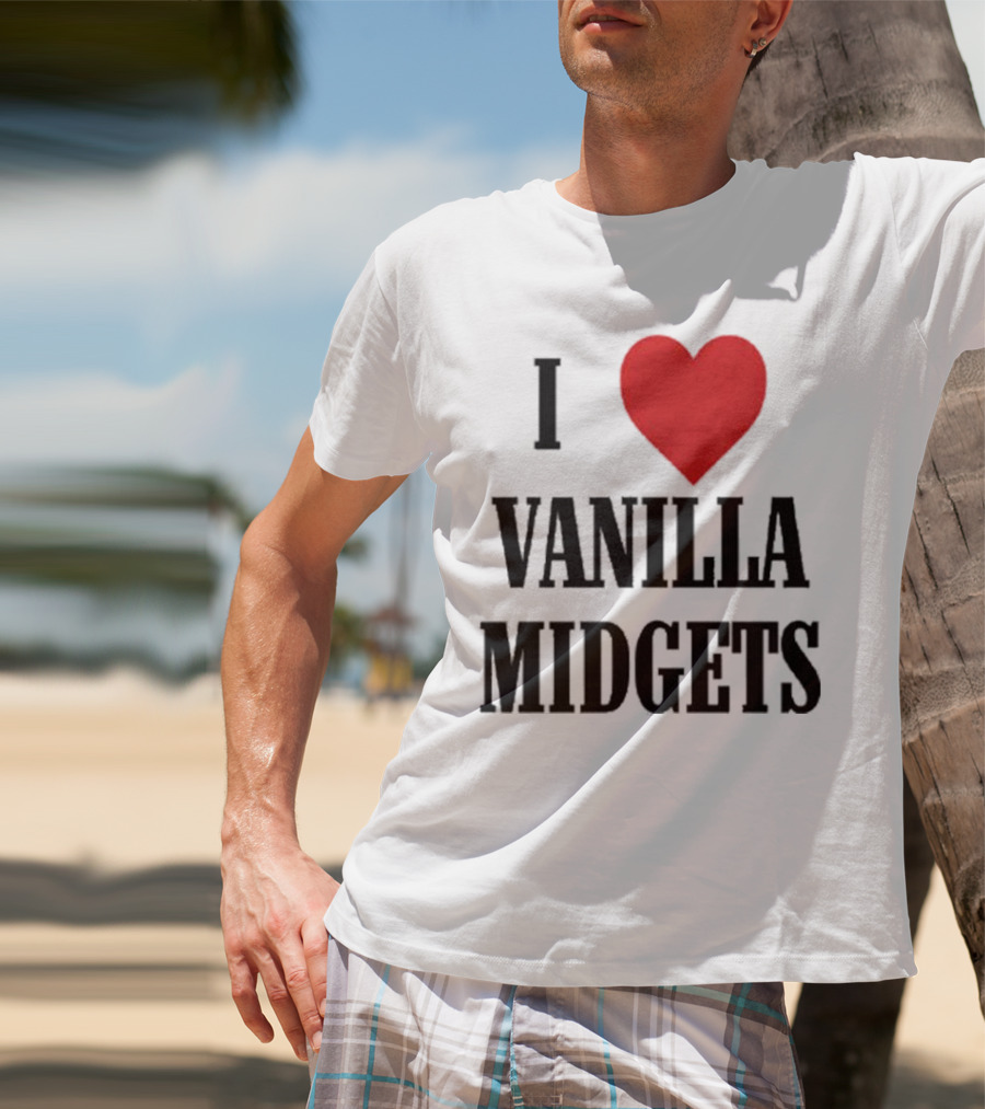 I Love Vanilla Midgets T-Shirt