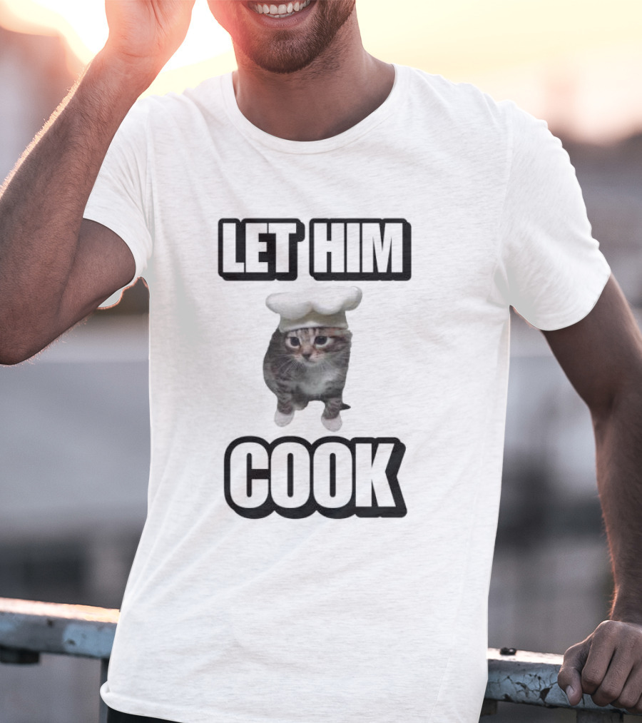 Let Him Cook Funny Cat Chef Hat Kitty T-Shirt