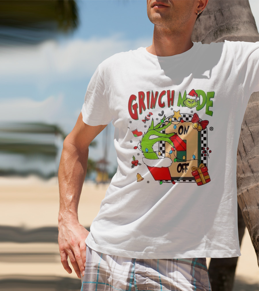 Grinch Christmas Mode On Off T-Shirt