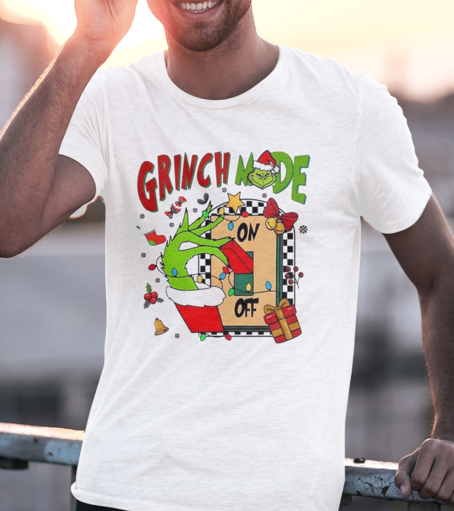 Grinch Christmas Mode On Off T-Shirt