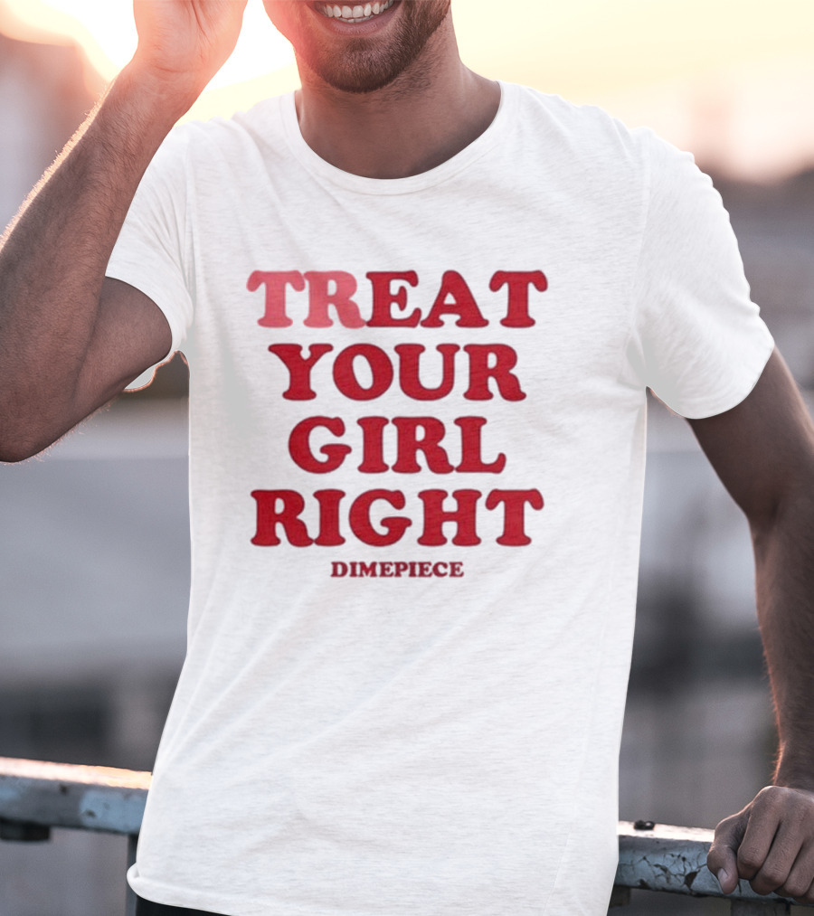 Treat Your Girl Right Dimepiece Statement Red T-Shirt