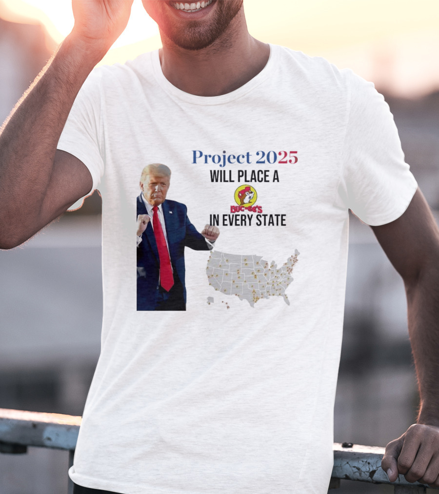 Project 2025 Will Place A Buc-ee's In Every State Map T-Shirt