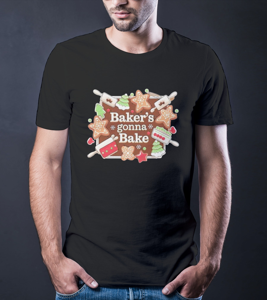 Baker's Gonna Bake Christmas Cookies Gingerbread Trees And Rolling Pins T-Shirt