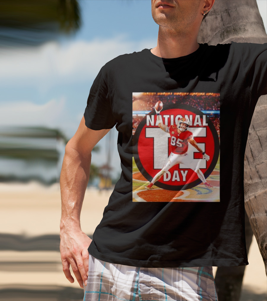 National Tight Ends Day George Kittle 85 SF 49ers Game T-Shirt