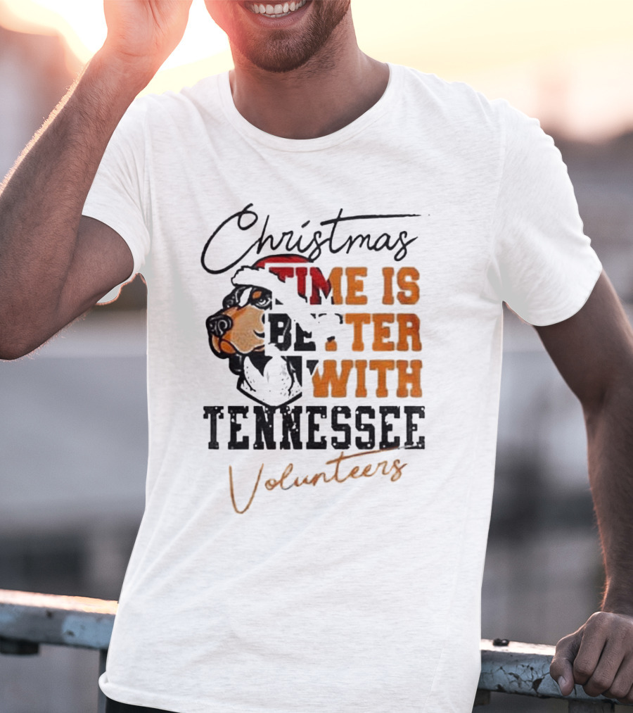 Christmas Time Is Better With Tennessee Volunteers T-Shirt