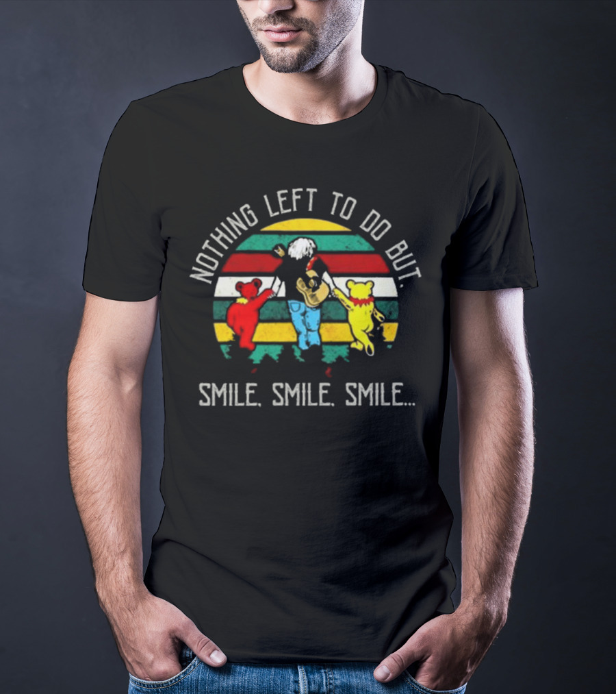 Grateful Dead Nothing Left To Do But Smile Smile Smile Vintage Bears Guitar Stripes T-Shirt