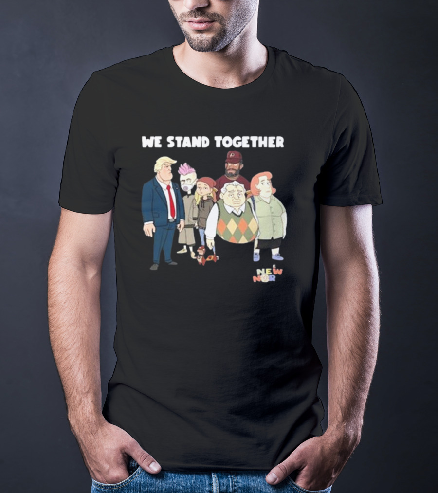 We Stand Together New Norm T-Shirt