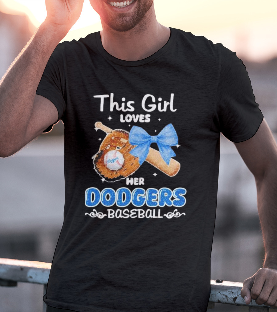 This Girl Loves Her Dodgers Baseball Bat Glove Bow T-Shirt