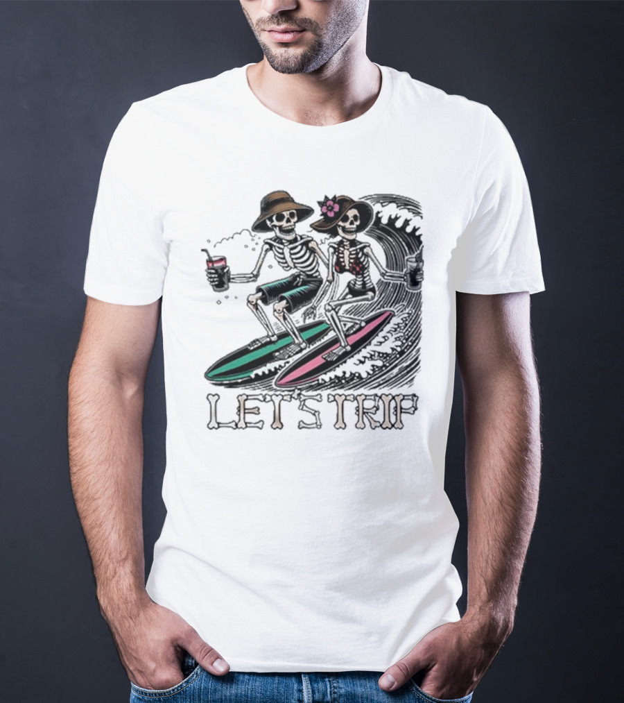 Let’s Trip Skeleton Surf Beach Vibes Retro Skeletons Surfing Waves T-Shirt