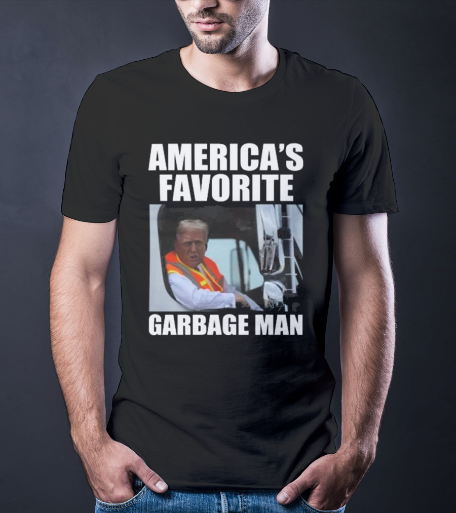 America’s Favorite Garbage Man T-Shirt