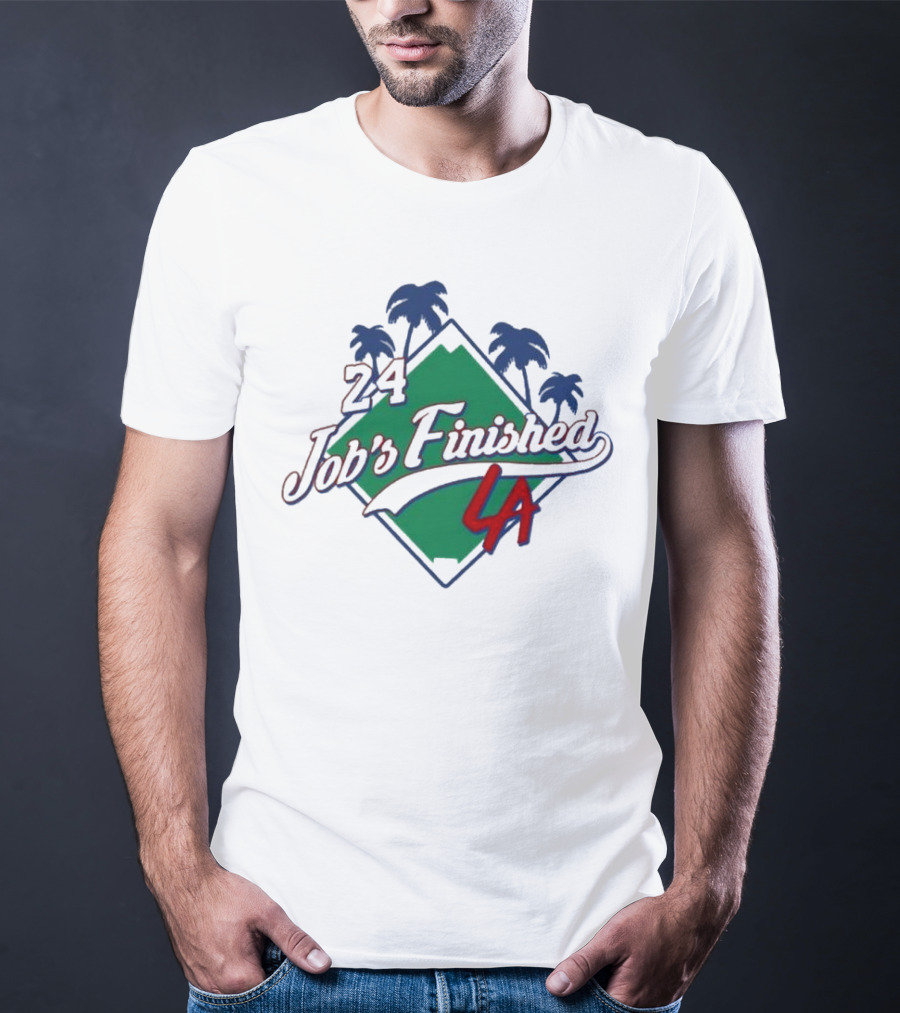24 Job's Finished LA Dodgers Palm Trees Diamond T-Shirt