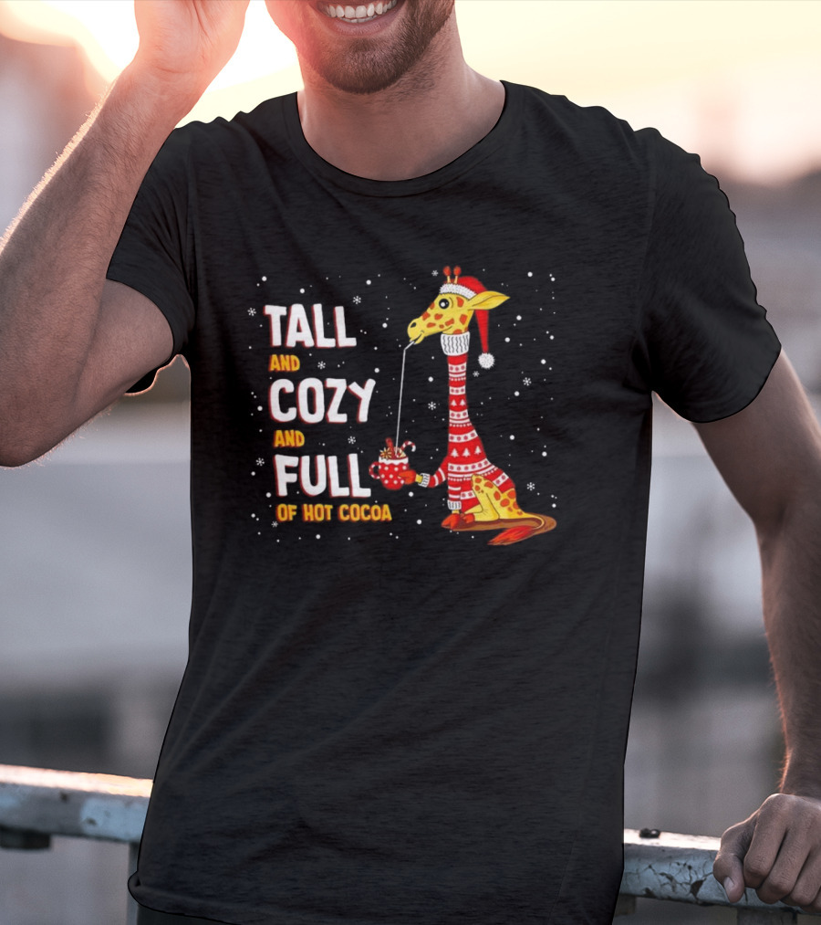 Tall And Cozy Giraffe Full Of Hot Cocoa Christmas T-Shirt