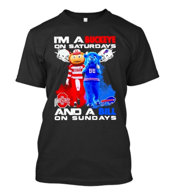 I’m A Buckeye On Saturdays And A Bill On Sundays Ohio State Buffalo Mascots Helmets T-Shirt