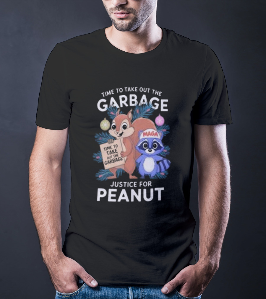 Time To Take Out The Garbage Justice For Peanut MAGA Raccoon And Squirrel T-Shirt