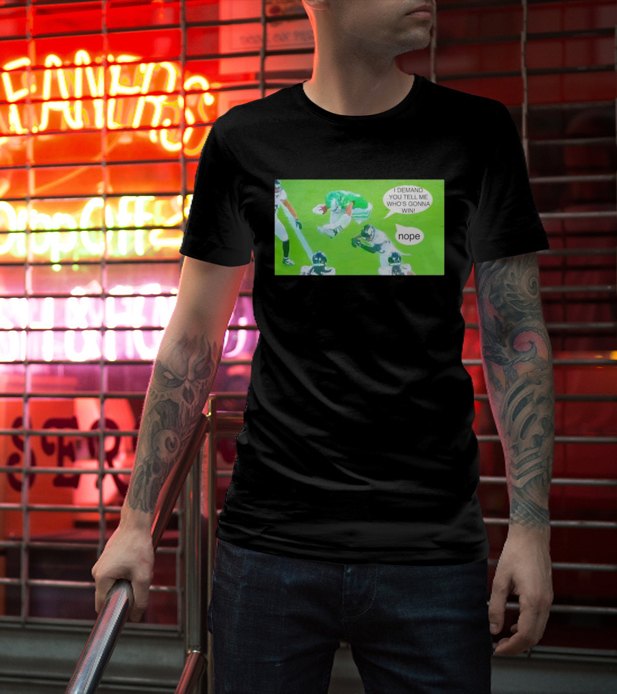 Saquon Barkley Philadelphia Eagles I Demand You Tell Me Who's Gonna Win Nope T-Shirt