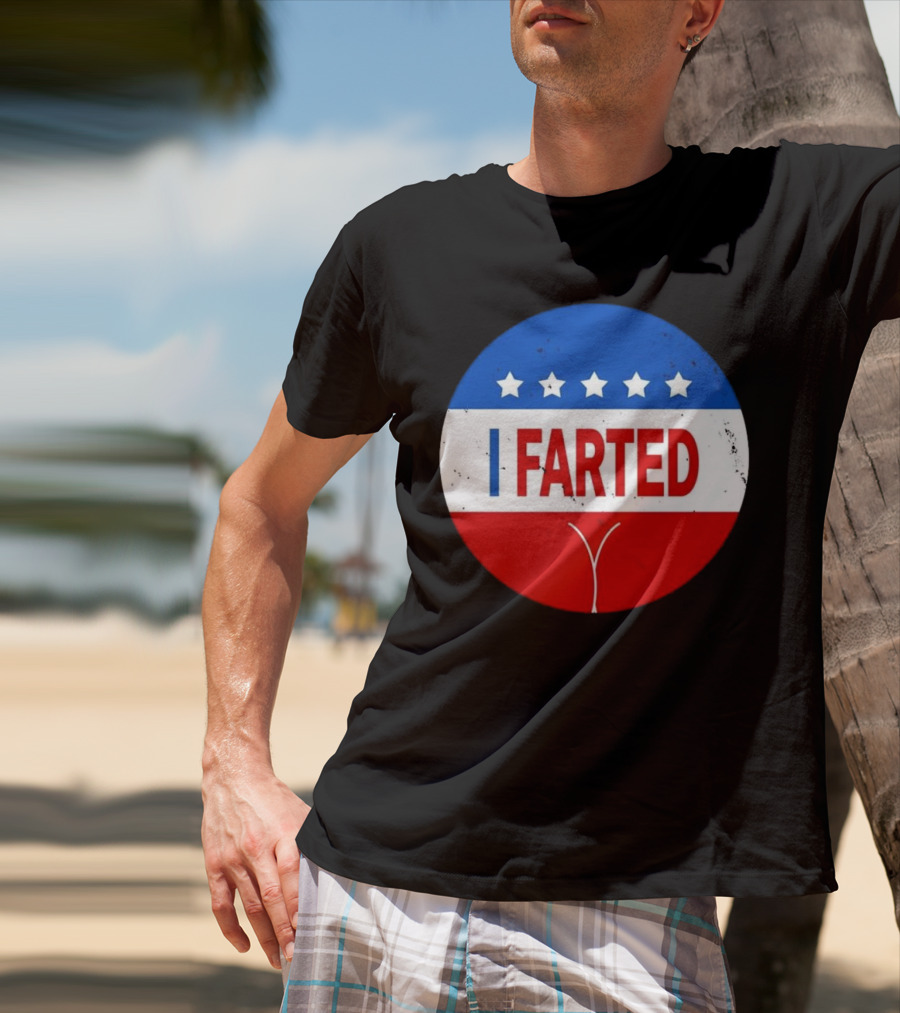 I Farted Political I Voted Star Red White Blue T-Shirt