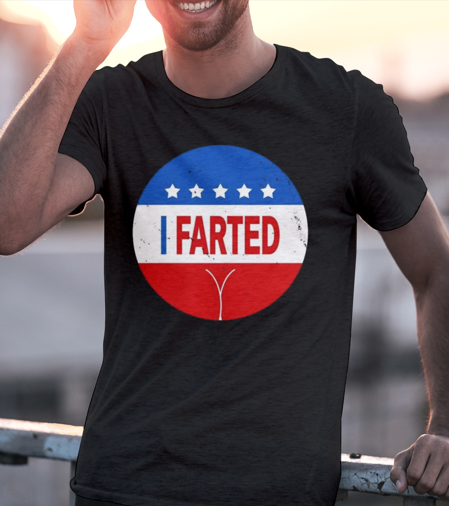 I Farted Political I Voted Star Red White Blue T-Shirt