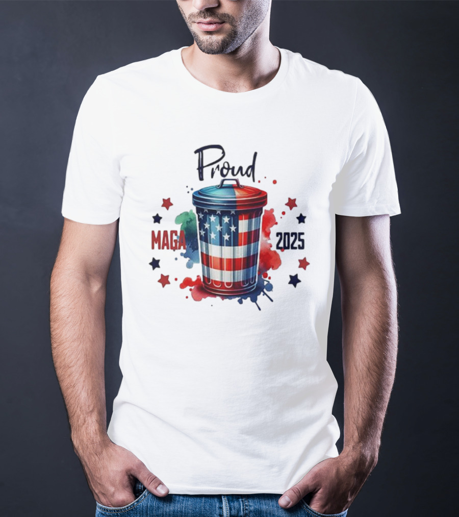Proud MAGA 2025 Patriotic Trash Can T-Shirt