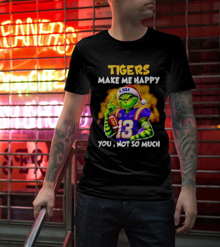 Tigers Make Me Happy You Not So Much LSU Grinch Wearing Santa Hat Football Fan T-Shirt