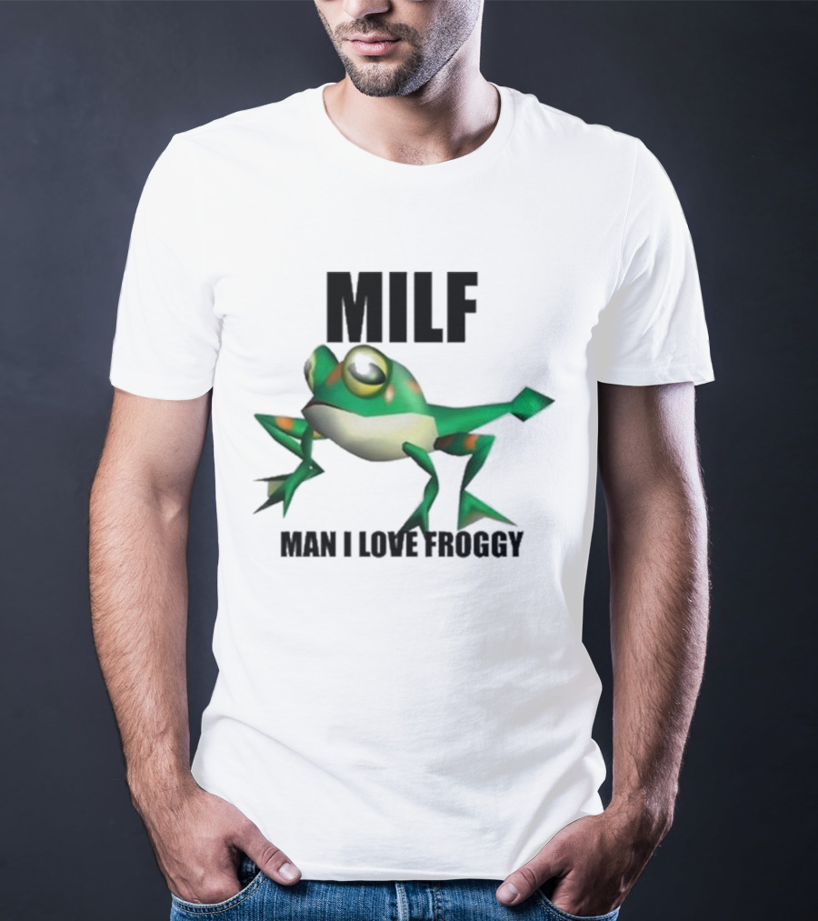 MILF Man I Love Froggy Cute Green Cartoon Frog T-Shirt