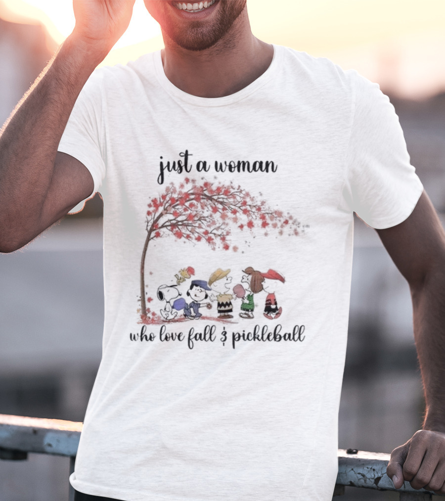 Just A Woman Who Loves Fall And Pickleball Snoopy Peanuts Charlie Brown Woodstock Linus Peppermint Patty T-Shirt