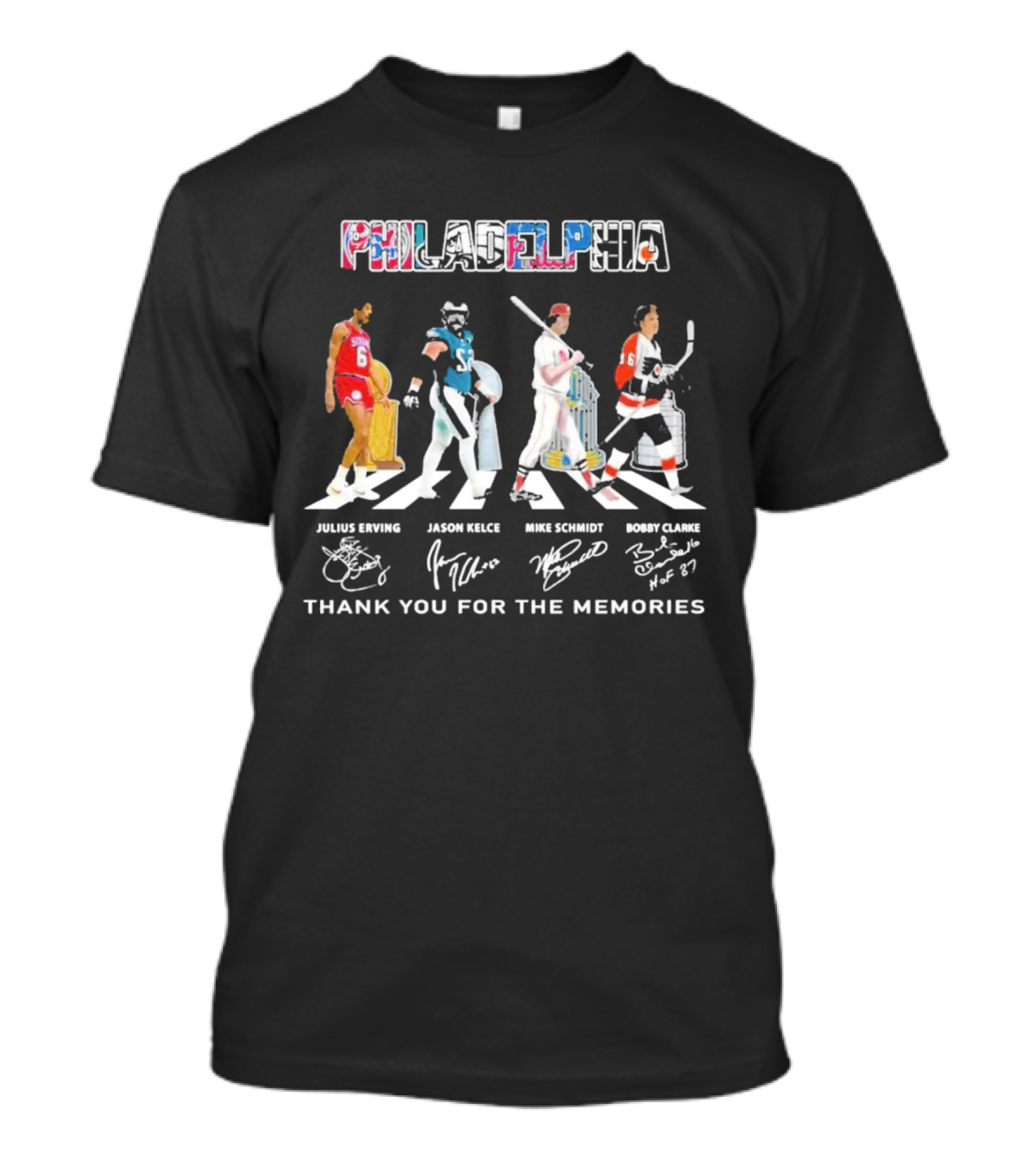 Philadelphia Sports Legends Julius Erving Jason Kelce Mike Schmidt Bobby Clarke Thank You For The Memories T-Shirt