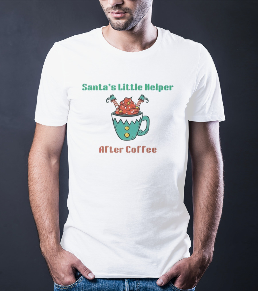 Santa's Little Helper After Coffee Christmas Mug With Candy Canes And Stars T-Shirt