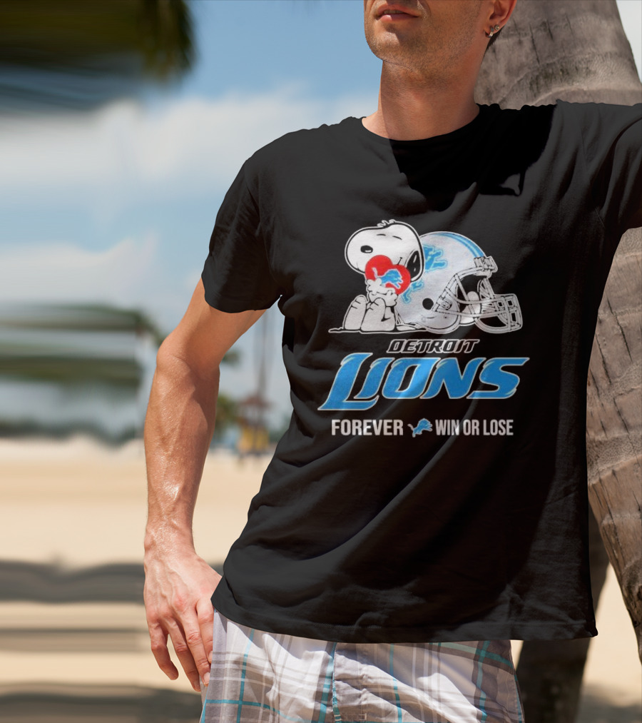 Snoopy Detroit Lions Forever Win Or Lose T-Shirt