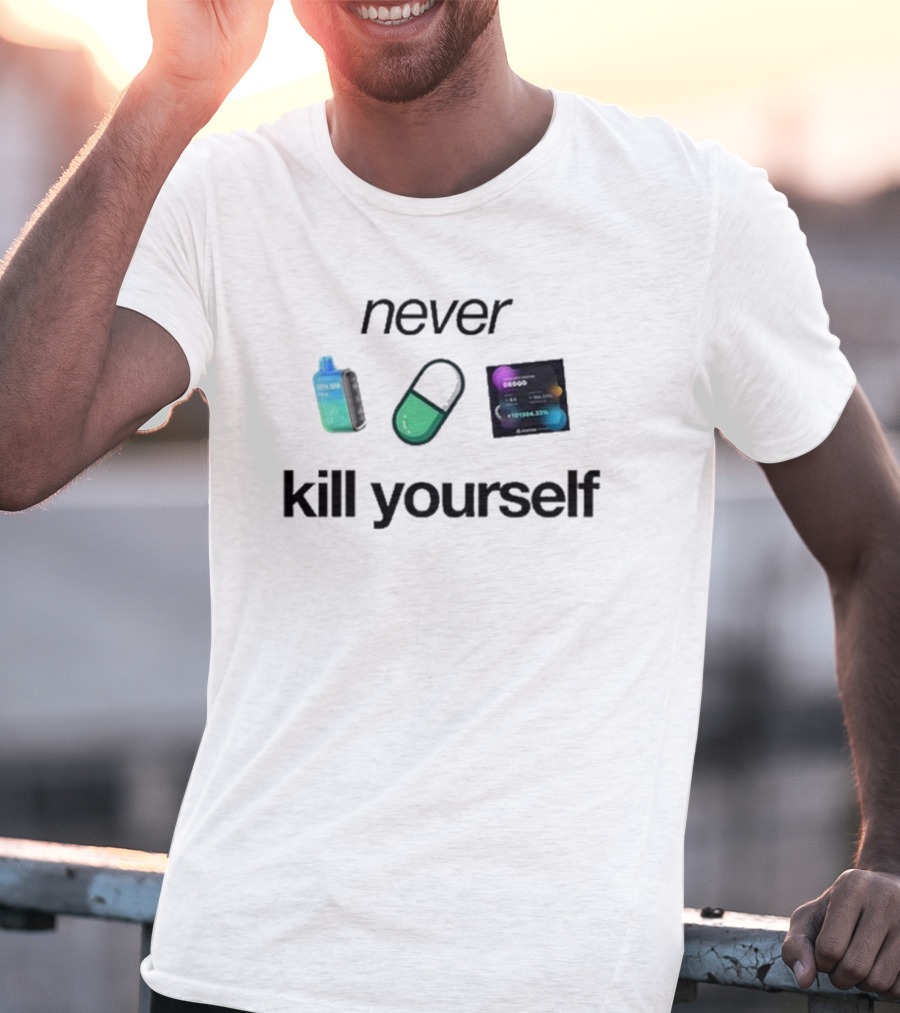 Ogshoots Never Kill Yourself Vape And Capsule Concept T-Shirt