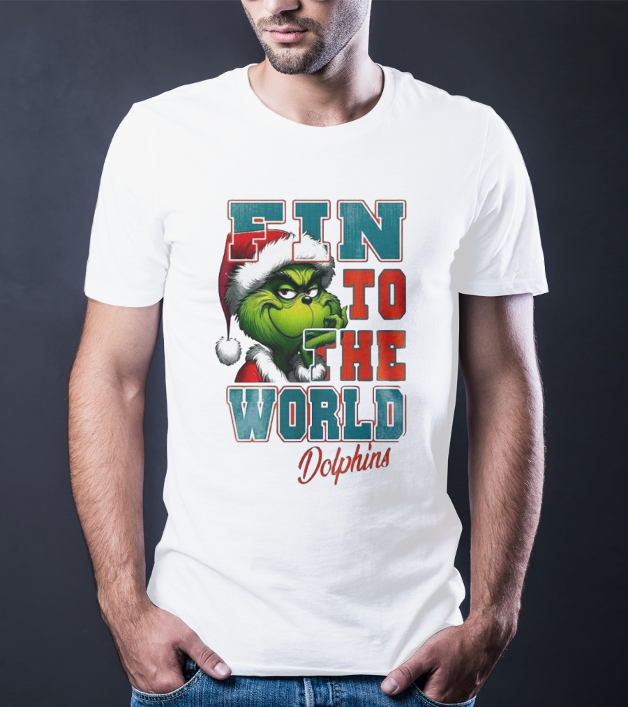 Miami Dolphins Grinch Fin To The World Christmas T-Shirt