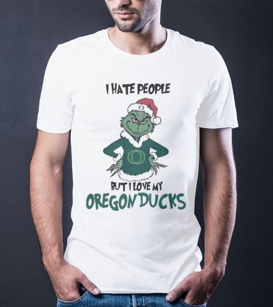I Hate People But I Love My Oregon Ducks Grinch In Santa Hat Merry Christmas T-Shirt