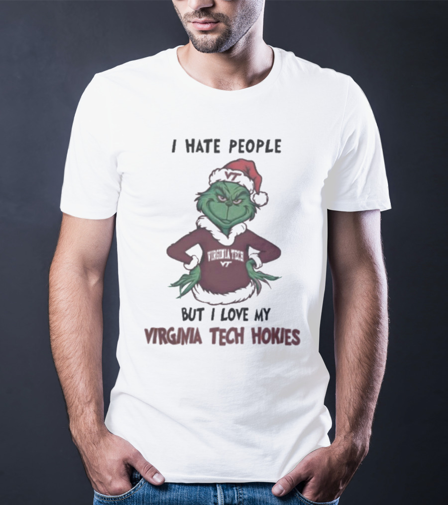 I Hate People But I Love My Virginia Tech Hokies Grinch Xmas T-Shirt