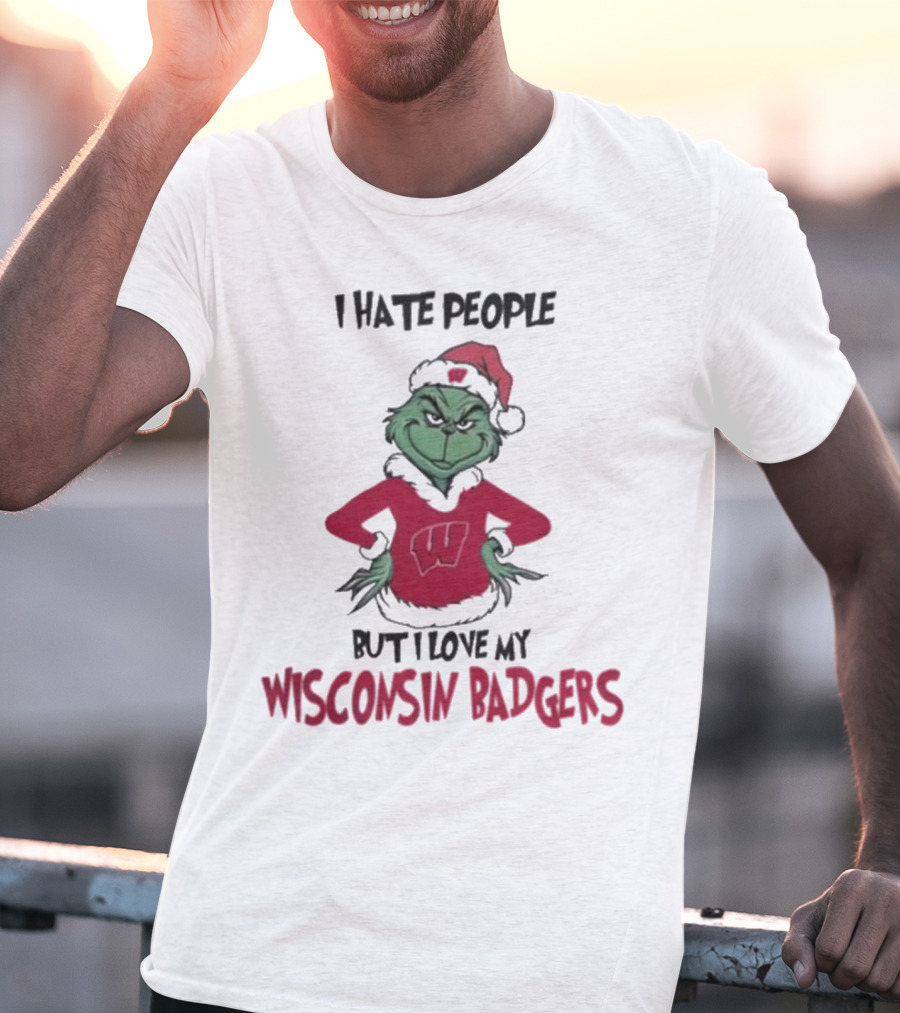 I Hate People But I Love My Wisconsin Badgers Grinch Christmas T-Shirt