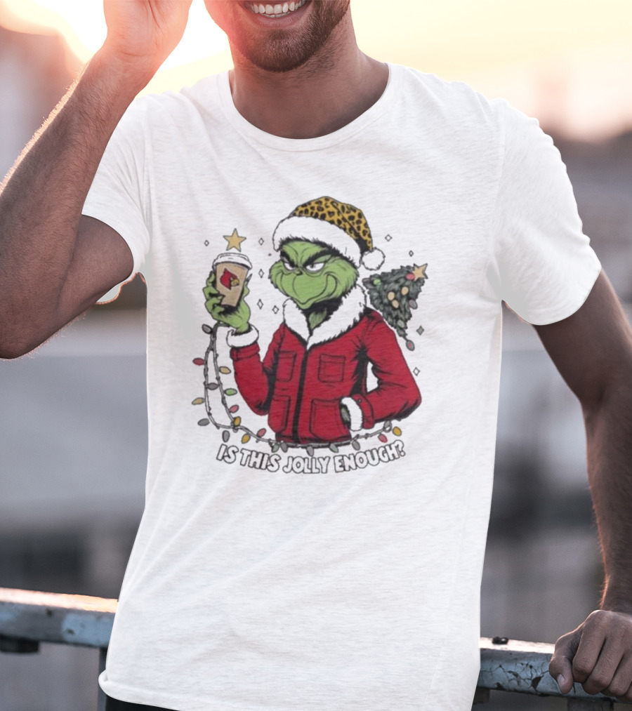 Louisville Cardinals Grinch Santa Is This Jolly Enough Merry Christmas T-Shirt