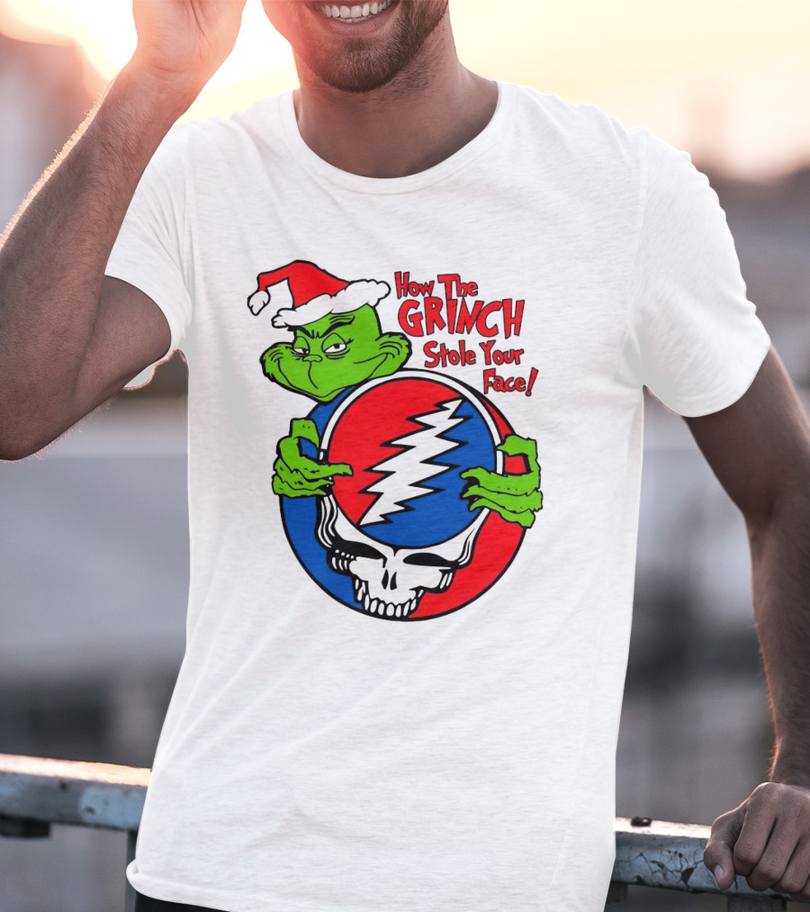 How The Grinch Stole Your Face Grateful Dead Christmas T-Shirt