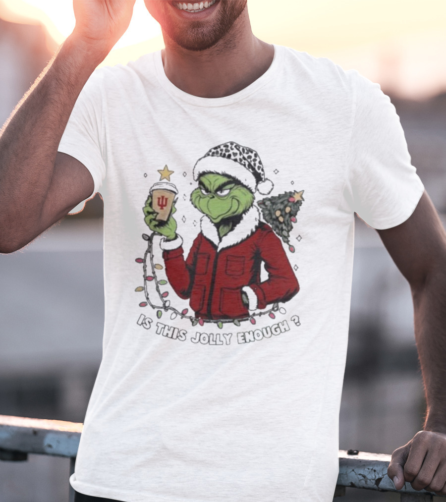 Indiana Hoosiers Grinch Is This Jolly Enough Merry Christmas T-Shirt