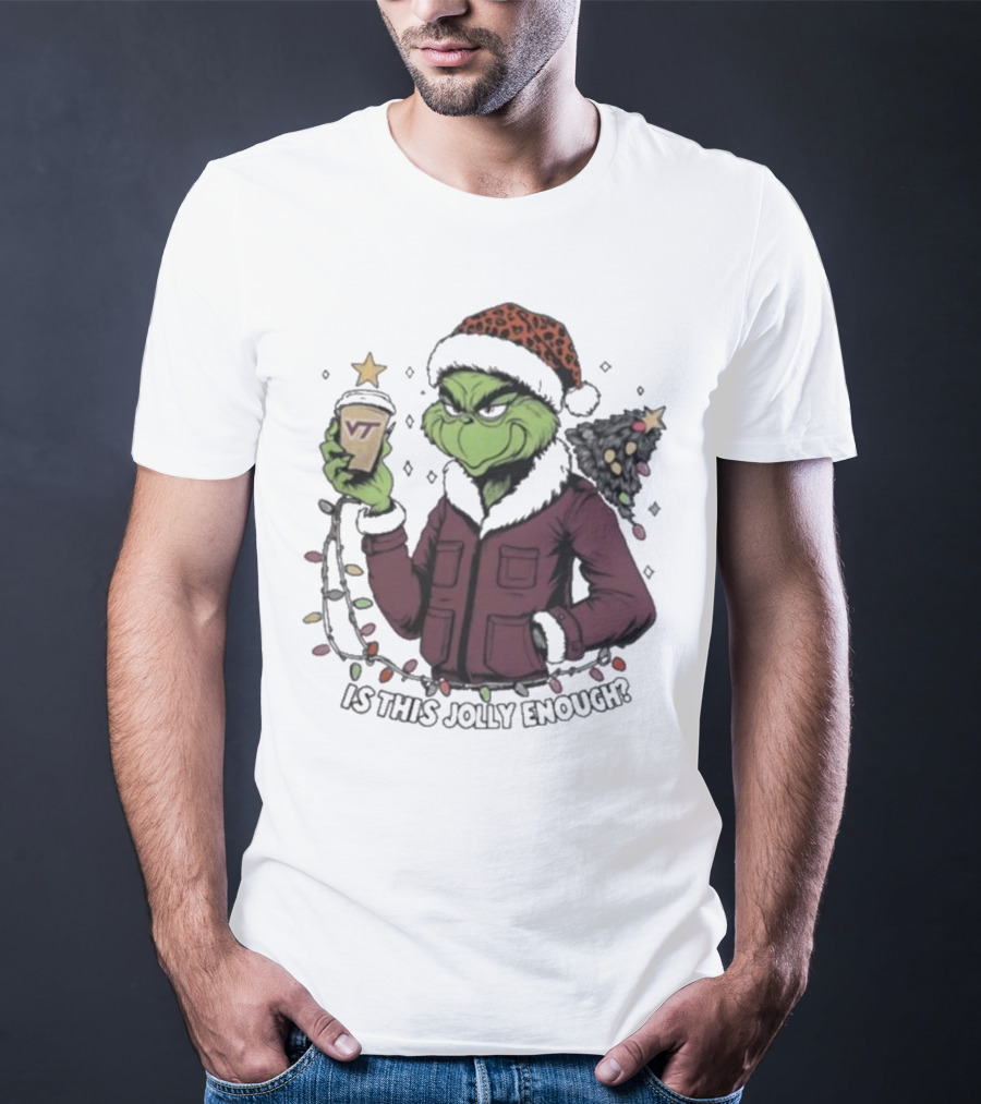 Virginia Tech Hokies Santa Grinch Is This Jolly Enough Merry Christmas T-Shirt