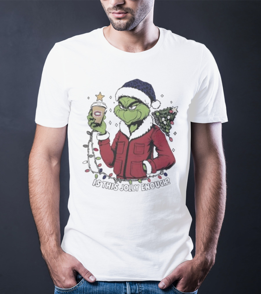 Montreal Canadiens Grinch Santa Is This Jolly Enough Merry Christmas T-Shirt