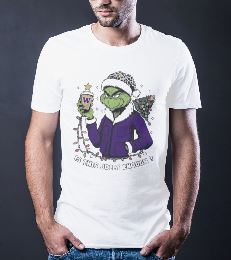 Washington Huskies Grinch Is This Jolly Enough Merry Christmas T-Shirt